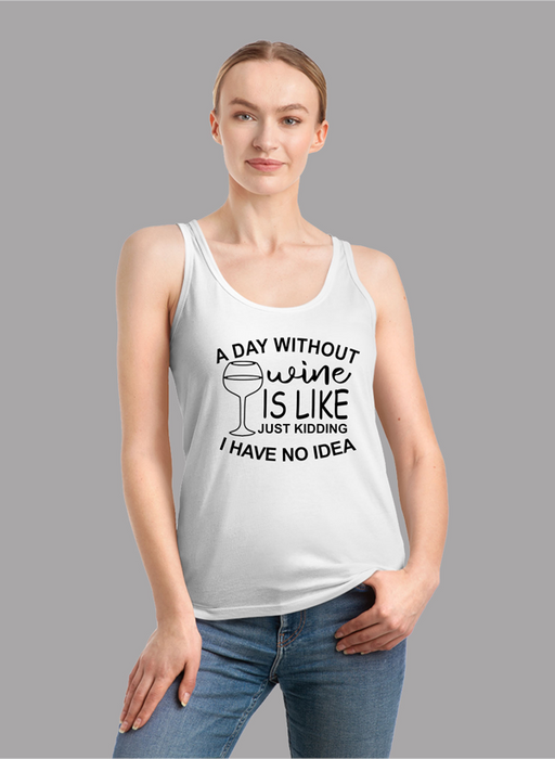 A DAY WITHOUT WINE Women Tank Top