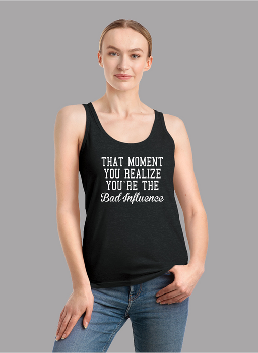 Bad Influence Women Tank Top