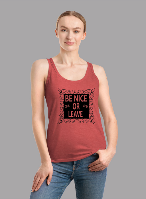 Be Nice Or Leave Tank Top