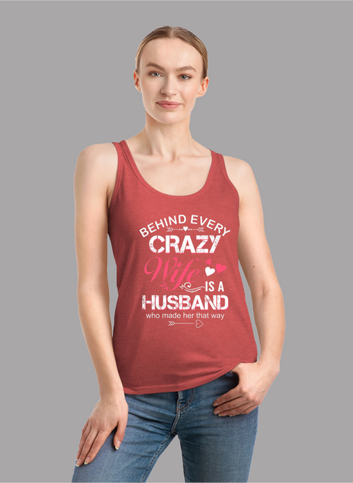 Behind Every Crazy Wife Tank Top