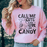 Call Me Cute An Give Me Candy