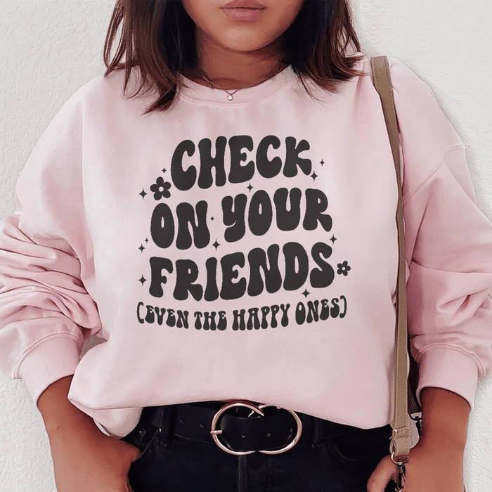Check On Your Friends Even