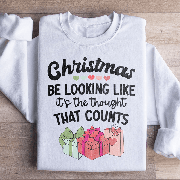Christmas Be Looking Like It's The Thought That Counts