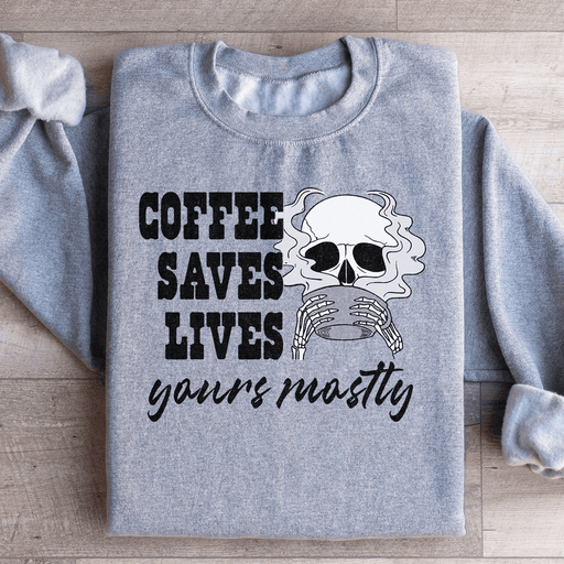 Coffee Saves Lives Yours Mostly