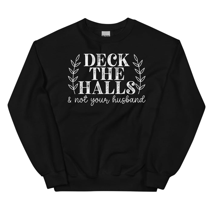 Deck The Halls And Not Your Husband