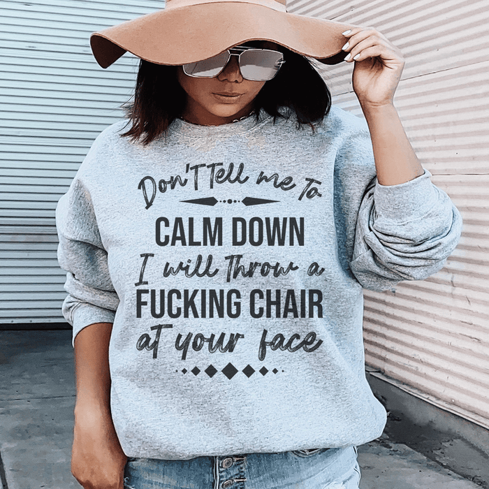 Don't Tell Me To Calm Down