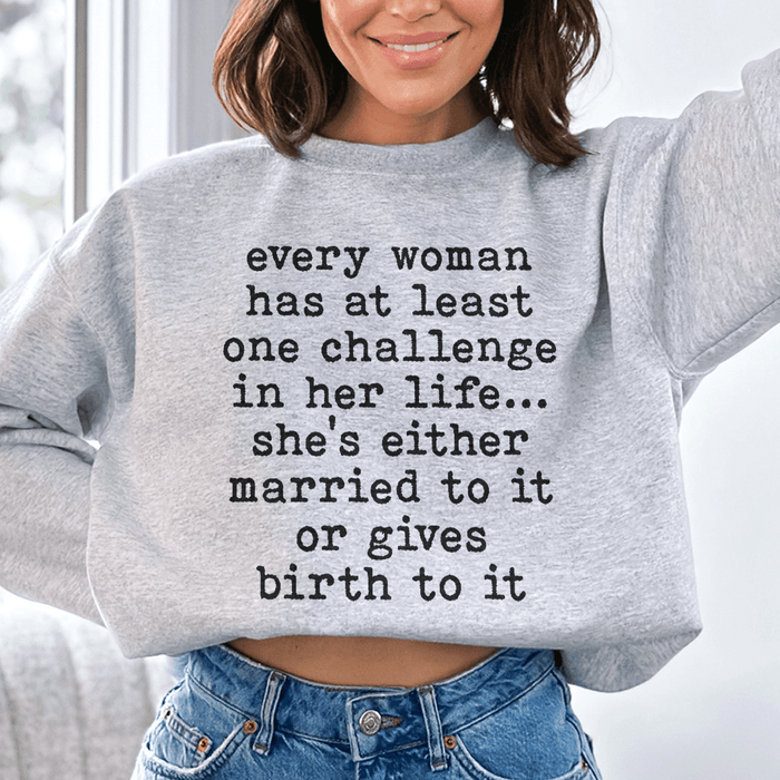 Every Woman Has At Least One Challenge In Life