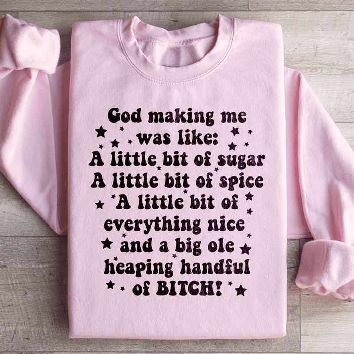 God Making Me Was Like