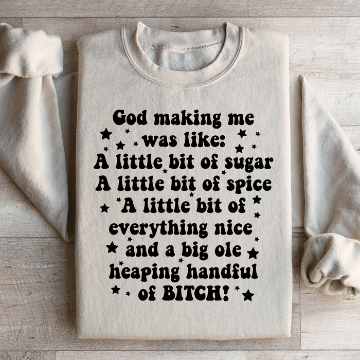 God Making Me Was Like
