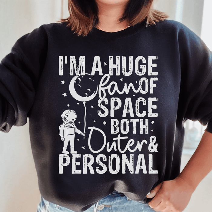 Huge Fan Of Space