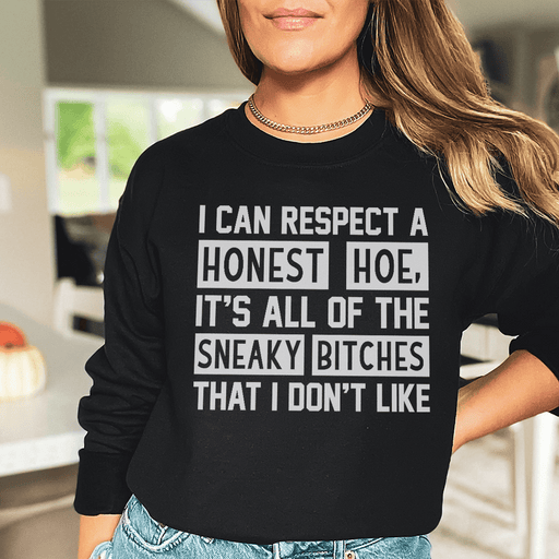 I Can Respect A Honest