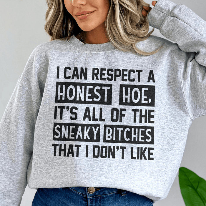 I Can Respect A Honest