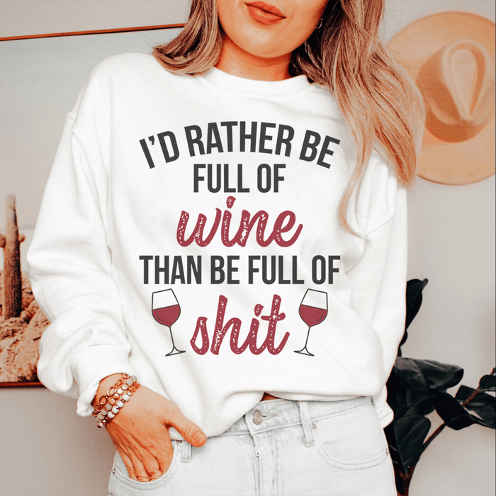 I'd Rather Be Full Of Wine