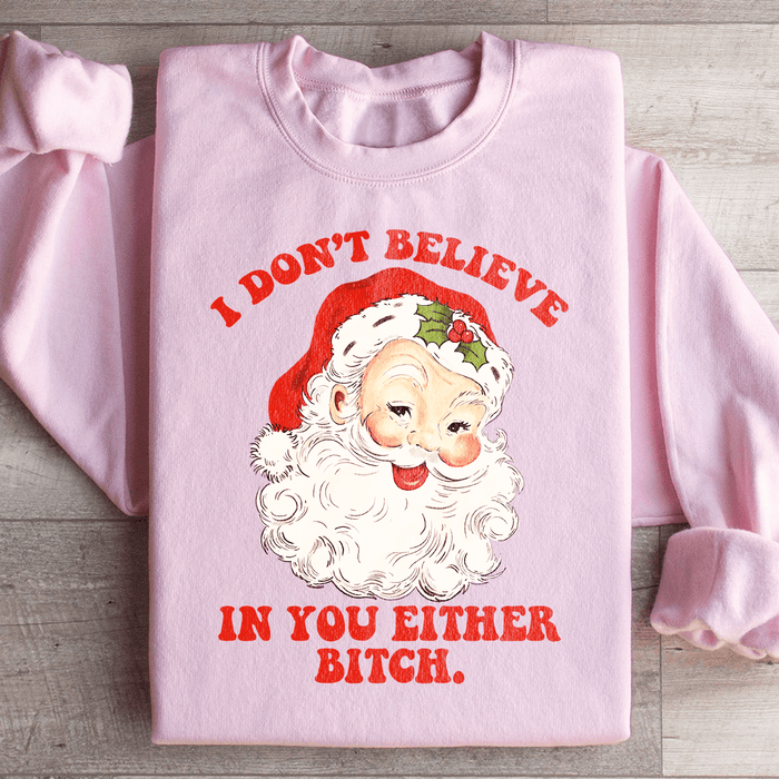 I Don't Believe In You Either