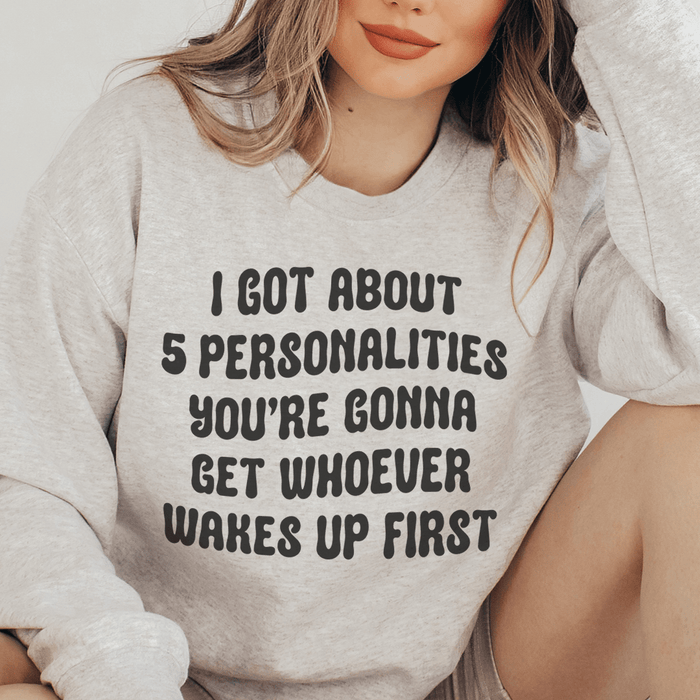 I Got About 5 Personalities
