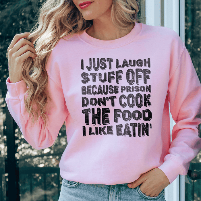 I Just Laugh Stuff Off