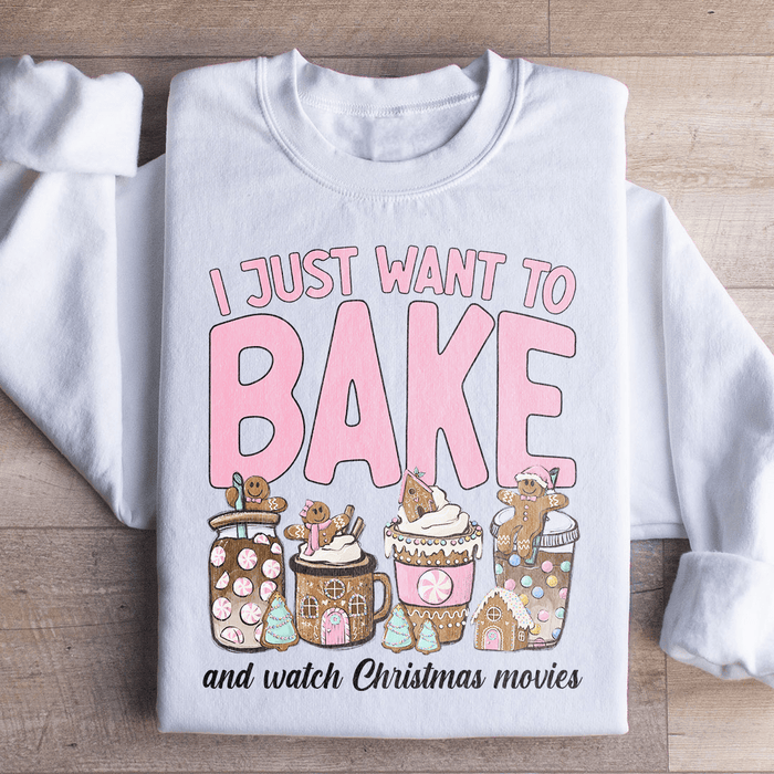 I Just Want To Bake And Watch Christmas Movies