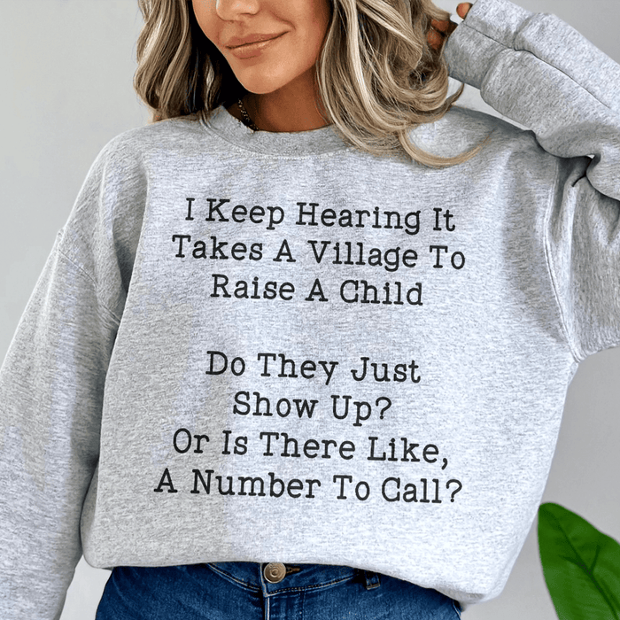 I Keep Hearing It Takes A Village