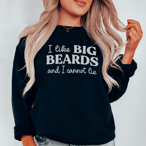 I Like Big Beards And I Cannot Lie