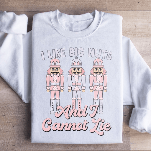 I Like Big Nuts And I Cannot Lie