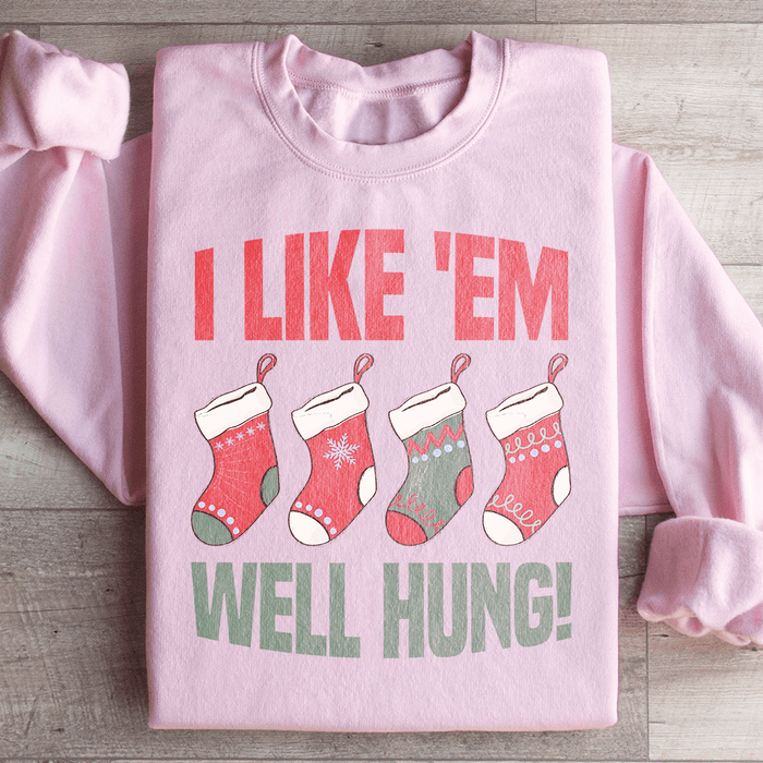 I Like Em Well Hung