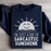 I'm Just A Ray Of Sarcastic Sunshine