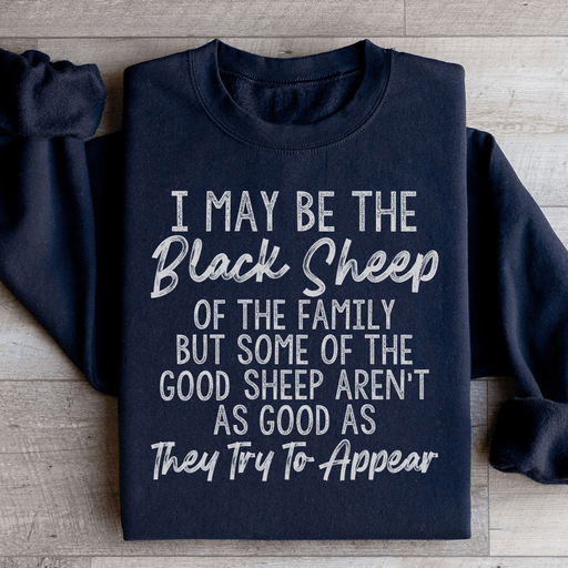 I May Be The Black Sheep Of The Family