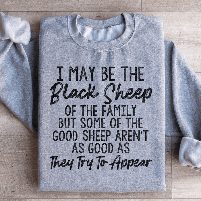 I May Be The Black Sheep Of The Family
