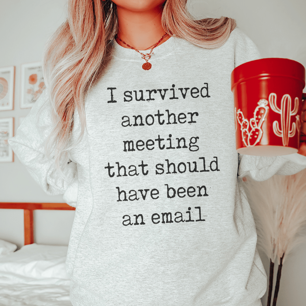 I Survived Another Meeting