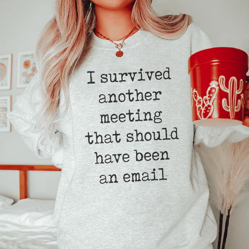 I Survived Another Meeting