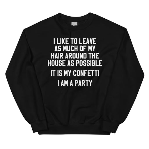 It Is My Confetti I Am A Party