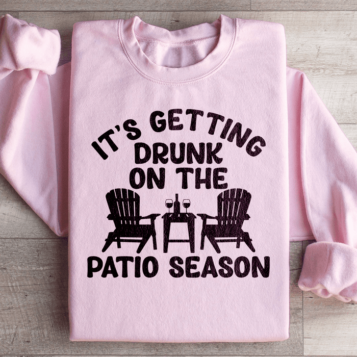 It's Getting Drunk On The Patio Season
