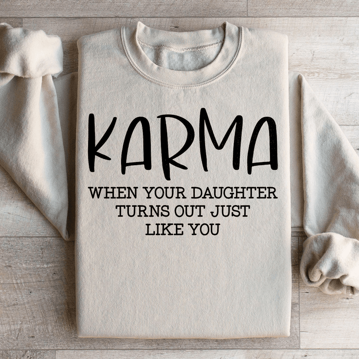 Karma When Your Daughter Turns Out Just Like You