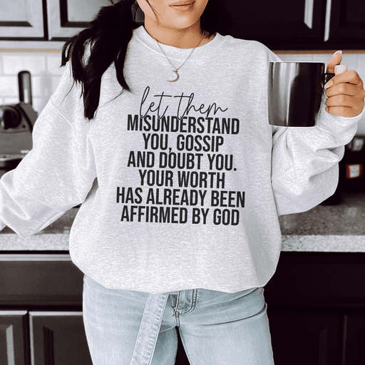 Let Them Misunderstand You