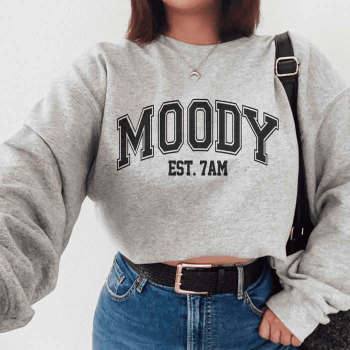 Moody Est. 7am