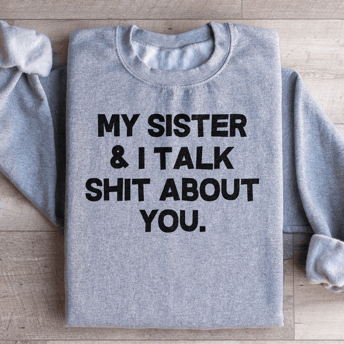 My Sister & I Talk