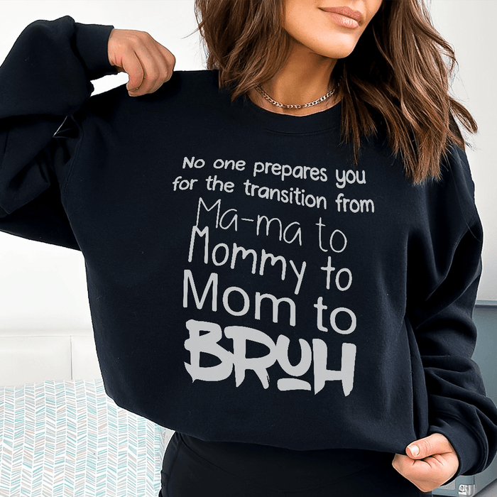 No One Prepares You for The Transition from Mama to