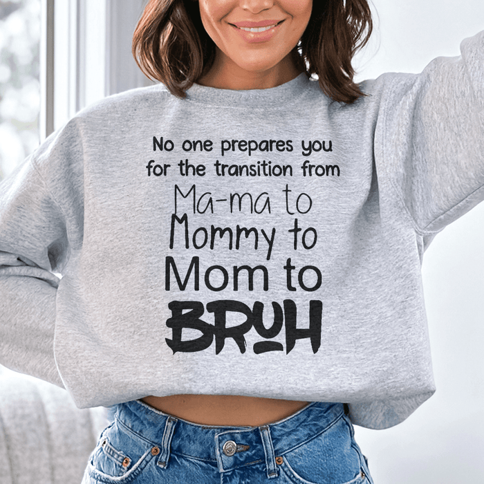 No One Prepares You for The Transition from Mama to
