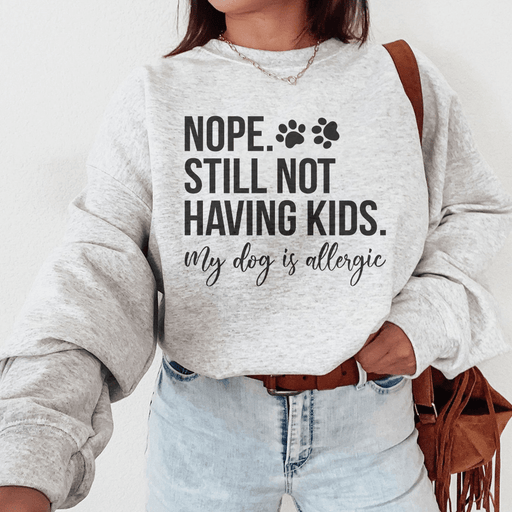 Nope Still Not Having Kids