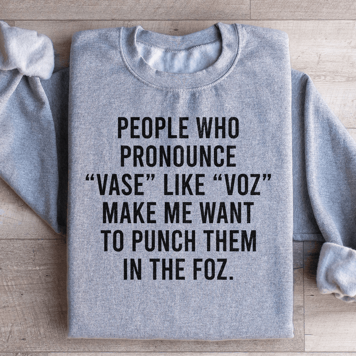 People Who Pronounce Vase Like Voz