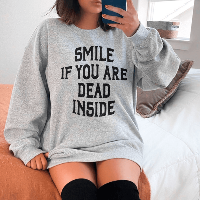 Smile If You Are Dead Inside