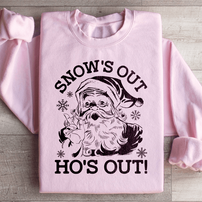 Snow's Out Ho's Out