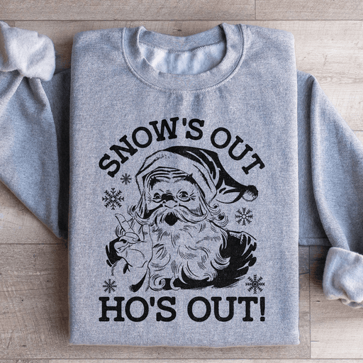 Snow's Out Ho's Out