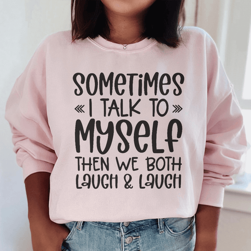 Sometimes I Talk to Myself