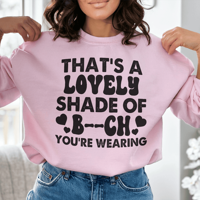 That's A Lovely Shade Of B*