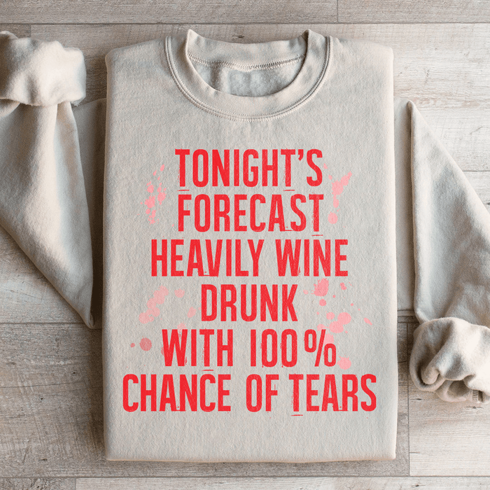 Tonight's Forecast Heavily Wine Drunk