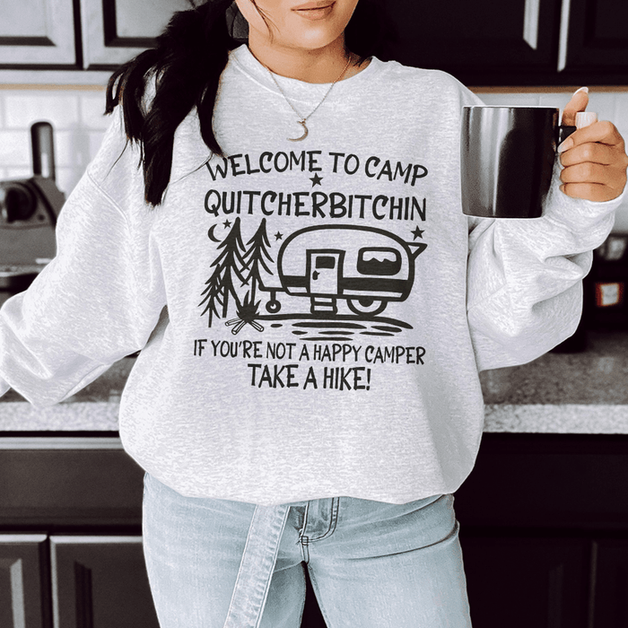 Welcome To Camp Quitcherbitchin