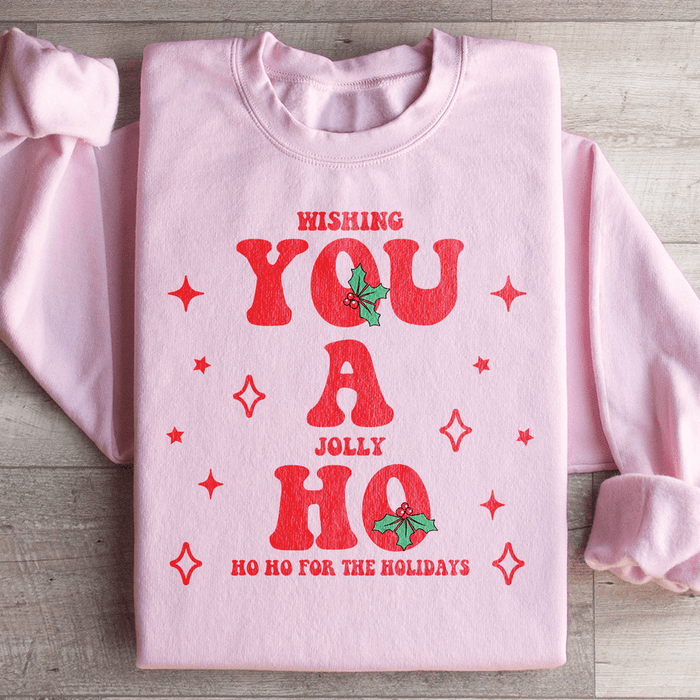 Wishing You A Jolly Ho Ho Ho For The Holidays