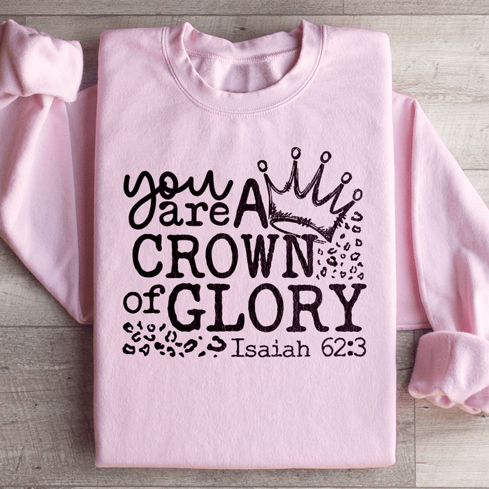 You Are A Crown Of Glory