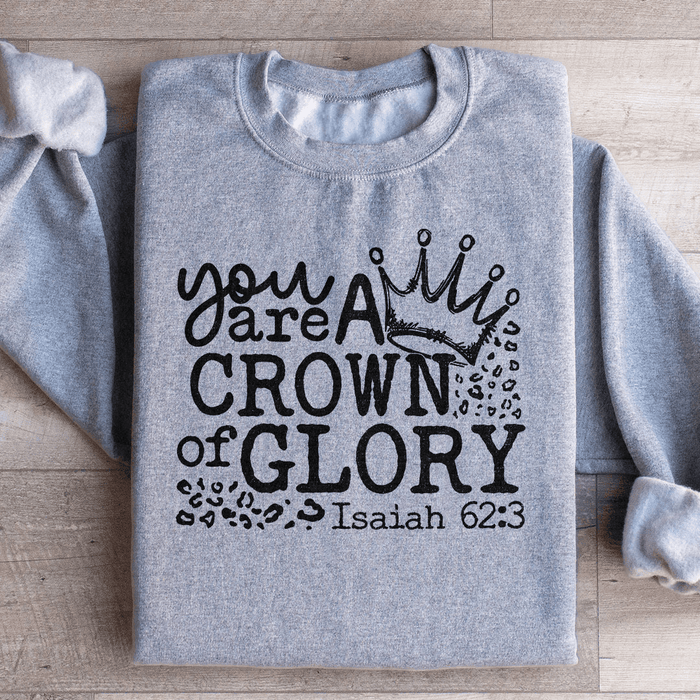 You Are A Crown Of Glory